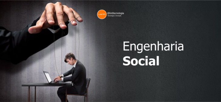 Engenharia Social: o que é e como se prevenir?